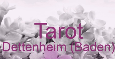 Tarot Dettenheim (Baden) | Top-Experten für Kartenlegen, Wahrsagen, Hellsehen, Zukunftsdeutung.